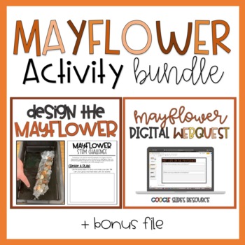 Preview of Mayflower | Bundle of Activities | Readers' Theatre, STEM Challenge, Webquest