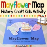 Mayflower Voyage Map: Thanksgiving History Craft Activity