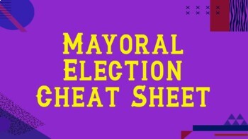 Preview of Mayoral Election Cheat Sheet