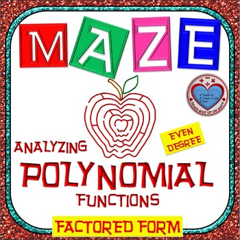 Preview of Maze - Analyzing Polynomial Functions from FACTORED FORM *Even Degree*