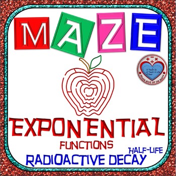 Preview of Maze - Exponential Functions: Radioactive Decay - Half-life