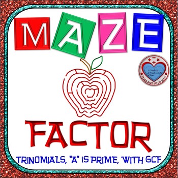 Preview of Maze - Factor Polynomials: Leading Coefficient is Prime & WITH GCF