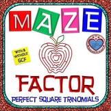 Maze - Factor Perfect Square Trinomials With & Without GCF