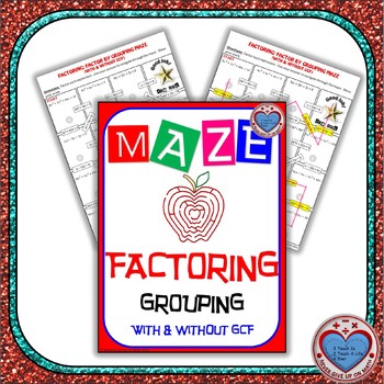 math factor help GCF  Factor WITHOUT   Grouping WITH Factoring by &  Maze