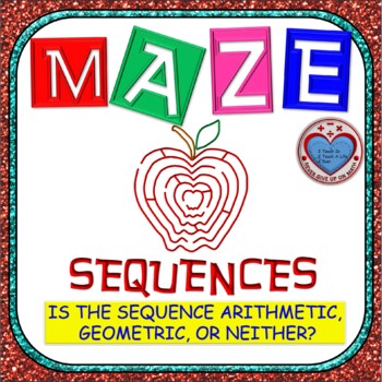 Preview of Maze - Is the sequence Arithmetic, Geometric, or Neither?