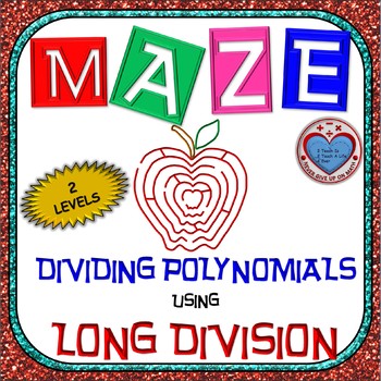 Preview of Maze - Operations on Polynomials - Dividing Polynomials Long Division (2 Levels)