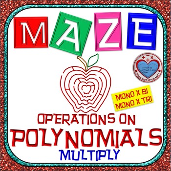 Preview of Maze - Operations on Polynomials: Multiply Monomial BY Binomial or BY Trinomial