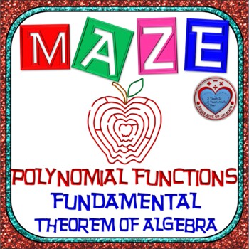 Preview of Maze - Polynomial Functions & The Fundamental Theorem of Algebra