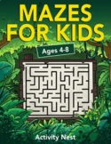 Mazes For Kids Ages 4-8 (60 Mazes)