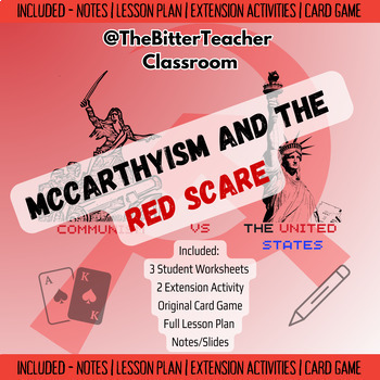 Preview of McCarthyism + The Red Scare | Engaging Lesson Plan, Worksheets, and Card Game
