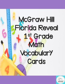 Preview of McGraw Hill Florida Reveal Math 1st Grade Vocabulary Cards