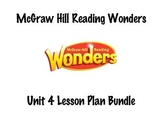 McGraw Hill Wonders Unit 4, Weeks 1-5 Lesson Plan Bundle PDF