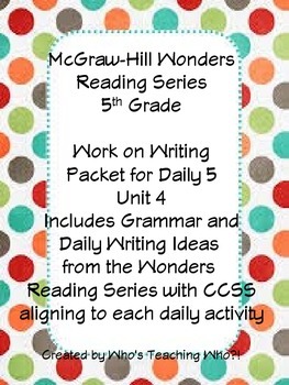 Preview of McGraw-Hill Wonders Daily Writing and Grammar Practice Unit 4