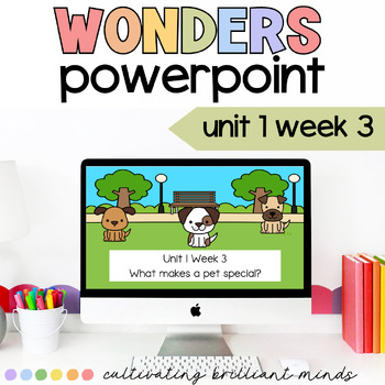 Preview of McGraw-Hill Wonders First Grade Unit 1 Week 3 PowerPoint DISTANCE LEARNING