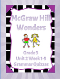 McGraw Hill Wonders Grade 3 Unit 1  Week 1-5 Grammar Quizz