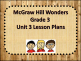 McGraw Hill Wonders Grade 3 Unit 3 Lesson Plans