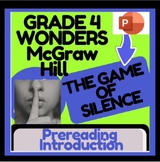 McGraw Hill: Wonders-The Game of Silence- PREREADING Intro