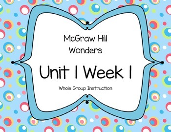 Preview of McGraw Hill Wonders Unit 1 Week 1 First Grade