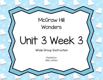 Preview of McGraw Hill Wonders Unit 3 Week 3 First Grade