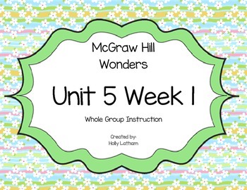 Preview of McGraw Hill Wonders Unit 5 Week 1 First Grade