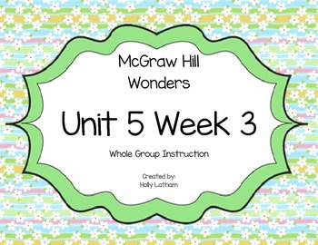 Preview of McGraw Hill Wonders Unit 5 Week 3 First Grade