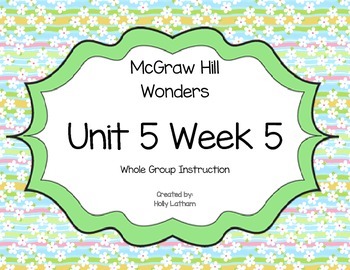 Preview of McGraw Hill Wonders Unit 5 Week 5 First Grade