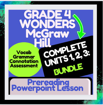 Preview of McGraw Hill: Wonders Units 1, 2, 3: VOCABULARY STUDY and introduction grade 4