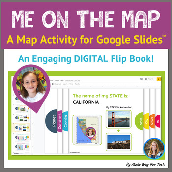 Preview of Me On The Map Flip Book | City State Country Continent |Map Skills Google Slides