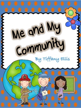 Preview of Me and My Community-A Social Studies Unit