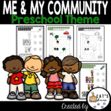 Me and My Community / Preschool Theme