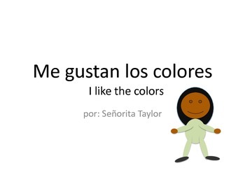 Preview of "Me gustan los colores" Easy Reader for Young and Novice Learners