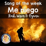 Me niego Spanish Song Activities Packet / Song of the Week