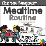 Mealtime | Preschool Classroom Routine