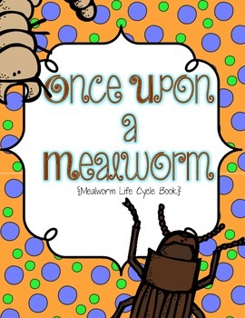 Preview of Once Upon A Mealworm {FOSS Mealworm Life Cycle Book}