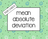 STATISTICS - Mean Absolute Deviation Task Cards