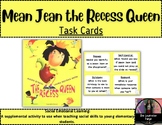 Mean Jean the Recess Queen: Task Cards