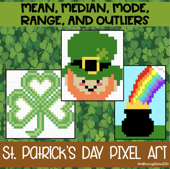 Preview of Mean, Median, Mode, Range 3-Leveled St. Patrick's Day Pixel Art | 7th Grade Math
