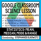 Mean, Median, Mode and Range Google Classroom Lesson