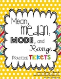 Mean, Median, Mode, and Range Practice Tickets