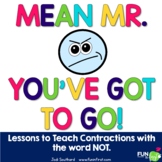 Contractions with NOT - Mean Mr. O