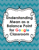 Mean as a Balance Point for Google Classroom