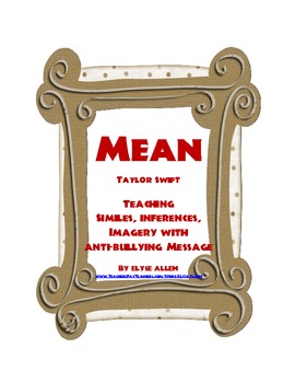 Preview of "Mean" by Taylor Swift:  Similes, Inferences, Imagery with Anti-Bullying Message