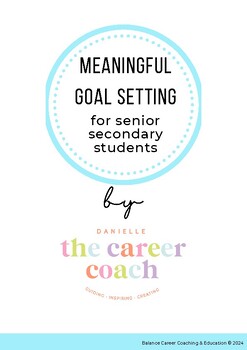 Preview of Meaningful Goal Setting for Senior Secondary Students 