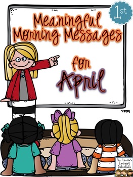 Preview of Meaningful Morning Messages for April (1st Grade)