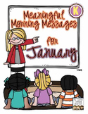 Meaningful Morning Messages for January (Kindergarten)