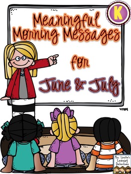 Preview of Meaningful Morning Messages for June/July (Kindergarten)
