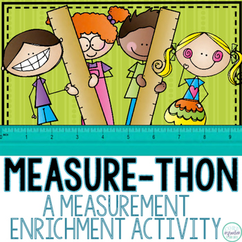 Preview of Measure-Thon - Measurement Project Based Learning