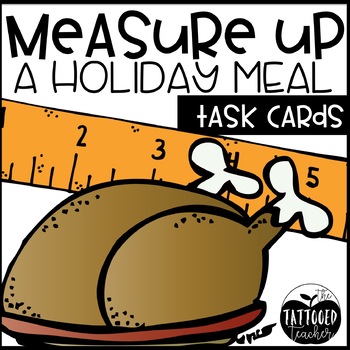 Preview of Measure Up a Meal TWO Holiday Math Measurement activities