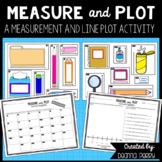 Measure and Plot - A Measurement and Line Plot Activity