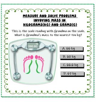 Preview of Measure mass and solve problems involving mass in kilograms(kg) and grams(g).